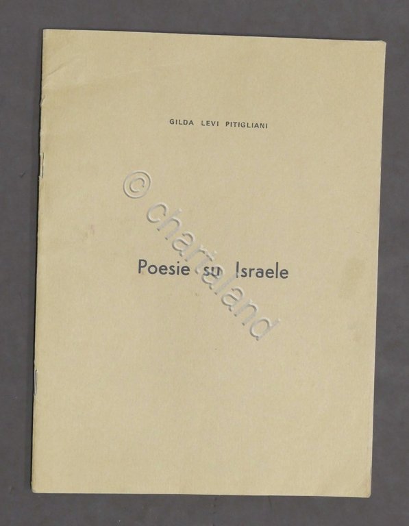 Letteratura - Gilda Levi Pitigliani - Poesie su Israele - …