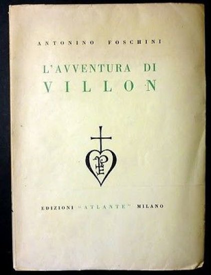 Letteratura - L' Avventura di Villon - Ed. Atlante 1932