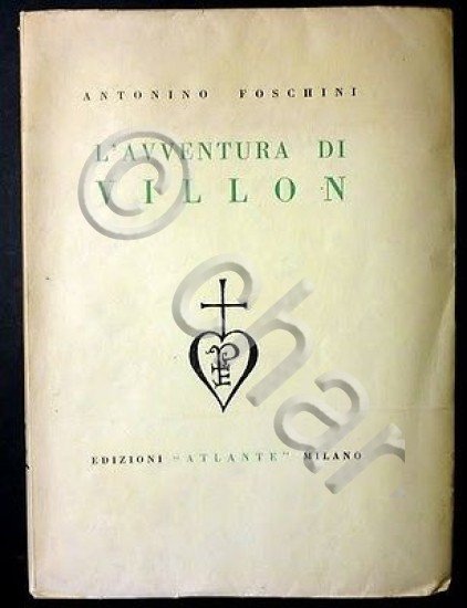 Letteratura - L' Avventura di Villon - Ed. Atlante 1932