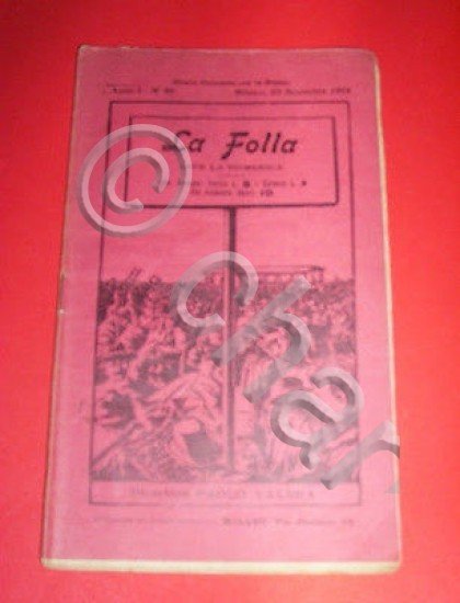 Letteratura - La Folla Periodico Direttore Paolo Valera n. 20/1912 …