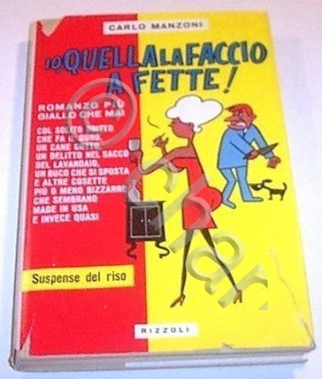 Letteratura C. Manzoni Io quella la faccio a fette 1960