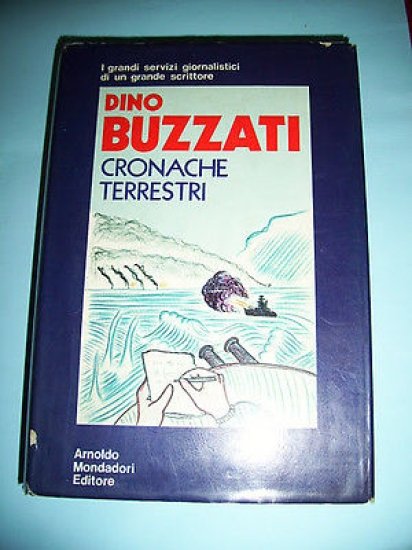 Letteratura Dino Buzzati - Cronache Terrestri 1^ed 1972