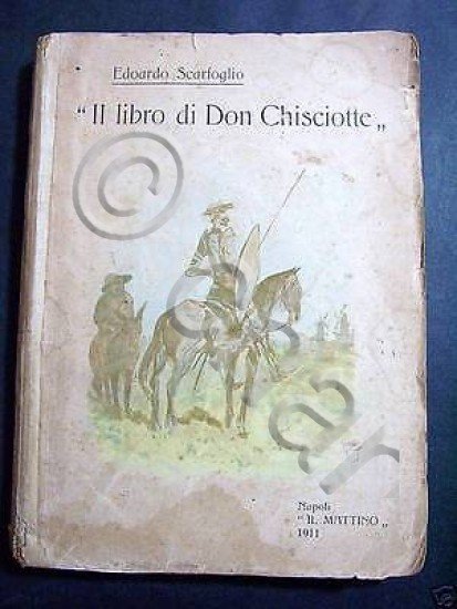 Letteratura Scarfoglio * Libro di Don Chisciotte * 1911