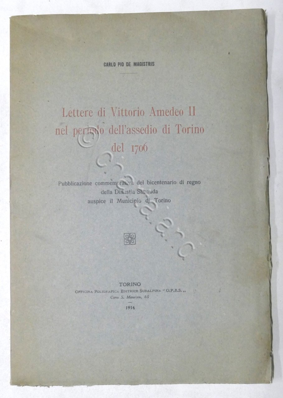 Lettere di Vittorio Amedeo II nel periodo assedio di Torino …