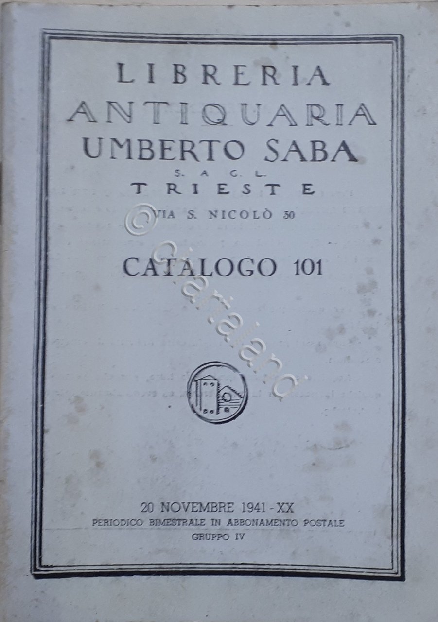 Libreria Antiquaria Umberto Saba S.A.G.L. Trieste - Catalogo 101 - …