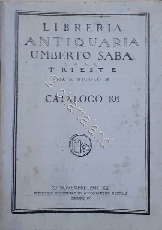 Libreria Antiquaria Umberto Saba S.A.G.L. Trieste - Catalogo 101 - …