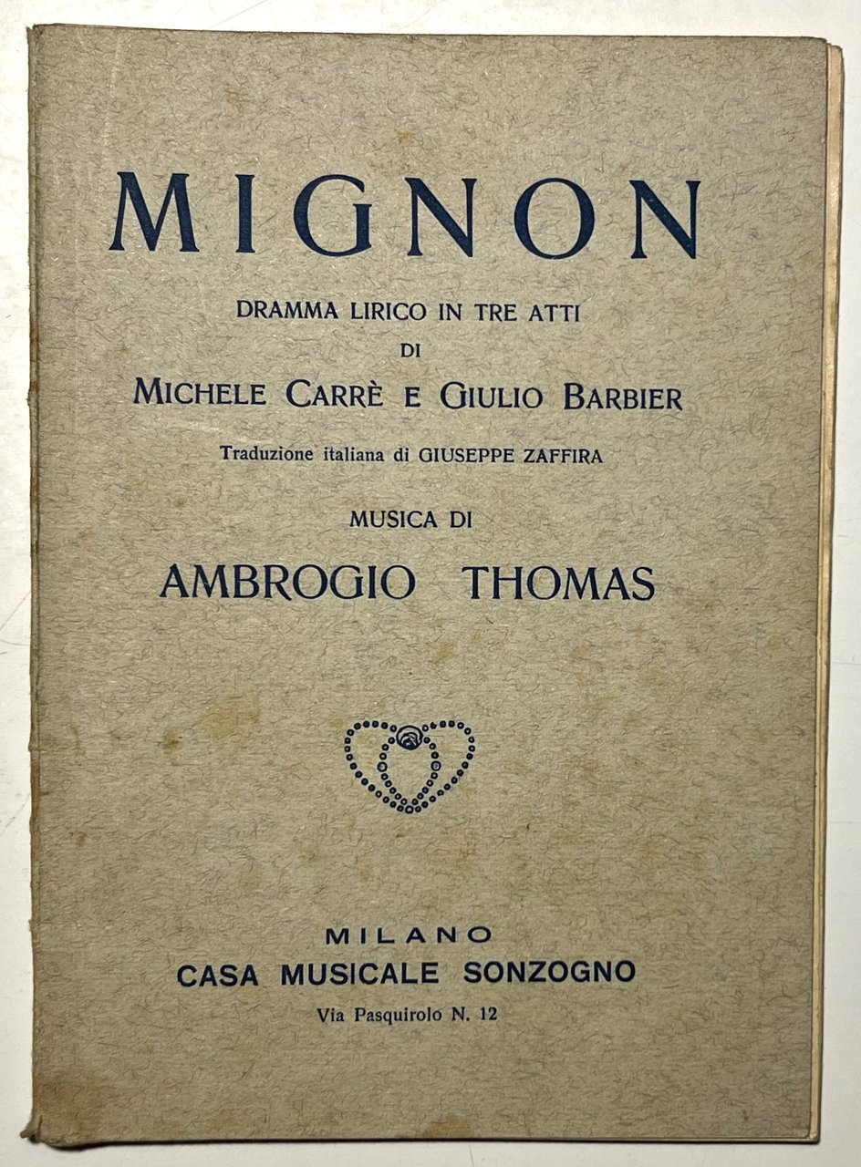 Libretto Opera - A. Thomas - Mignon: Dramma Lirico in … | Immagine principale