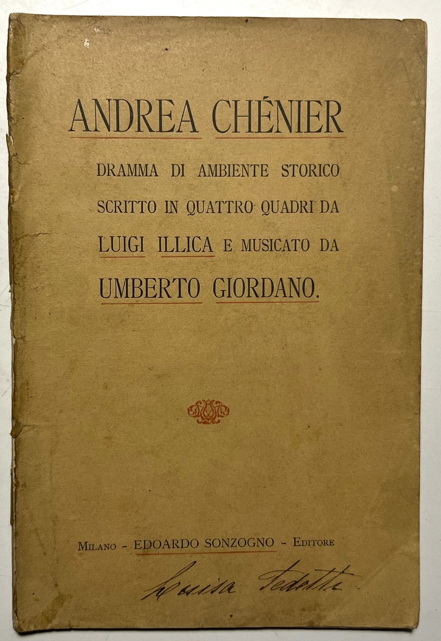 Libretto Opera - Andrea Chénier: Dramma in Quattro Quadri di …