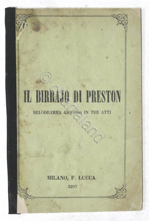 Libretto Opera - Francesco Guidi - Il birrajo di Preston …