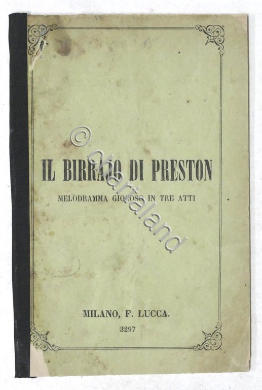 Libretto Opera - Francesco Guidi - Il birrajo di Preston …