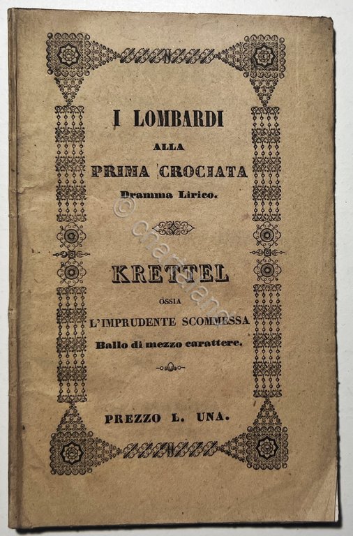 Libretto Opera - I Lombardi alla Prima Crociata: Dramma Lirico …
