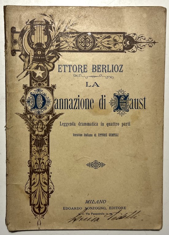 Libretto Opera - La Dannazione di Faust: Leggenda Drammatica di E. Berlioz 1894
