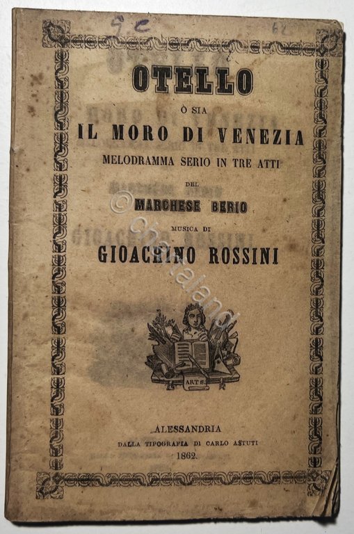 Libretto Opera - Otello o sia Il Moro di Venezia …