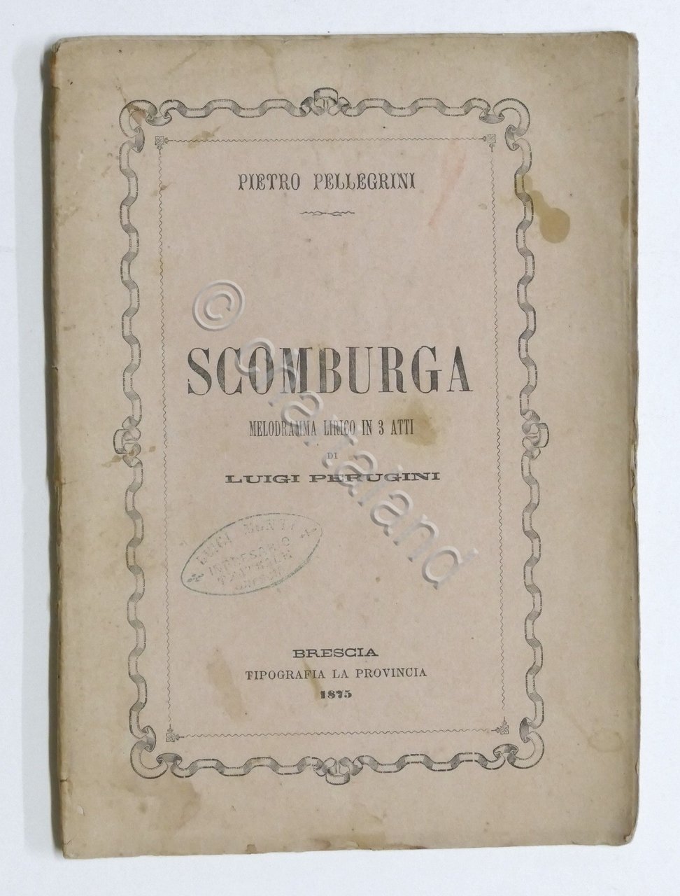 Libretto Opera - P. Pellegrini - Scomburga - Teatro Brescia …