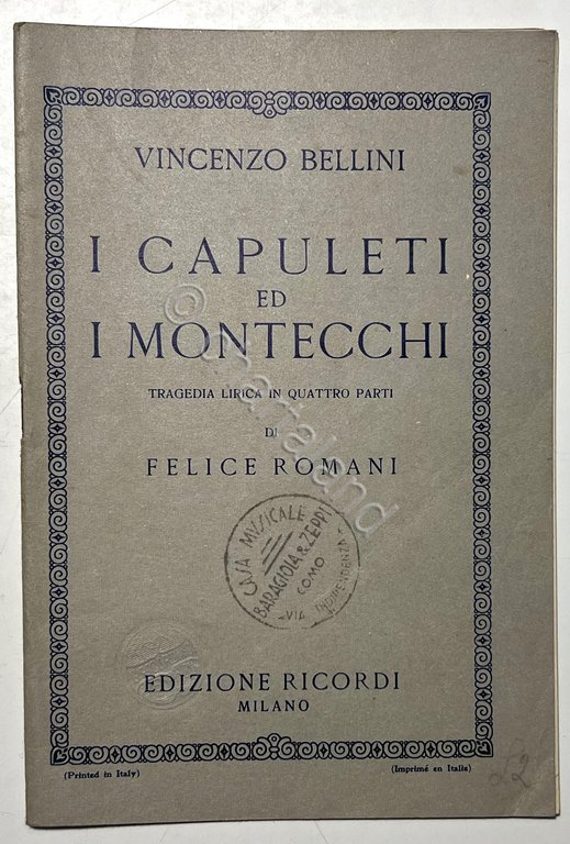 Libretto Opera - V. Bellini - I Capuleti ed i … | Immagine Gallery 2