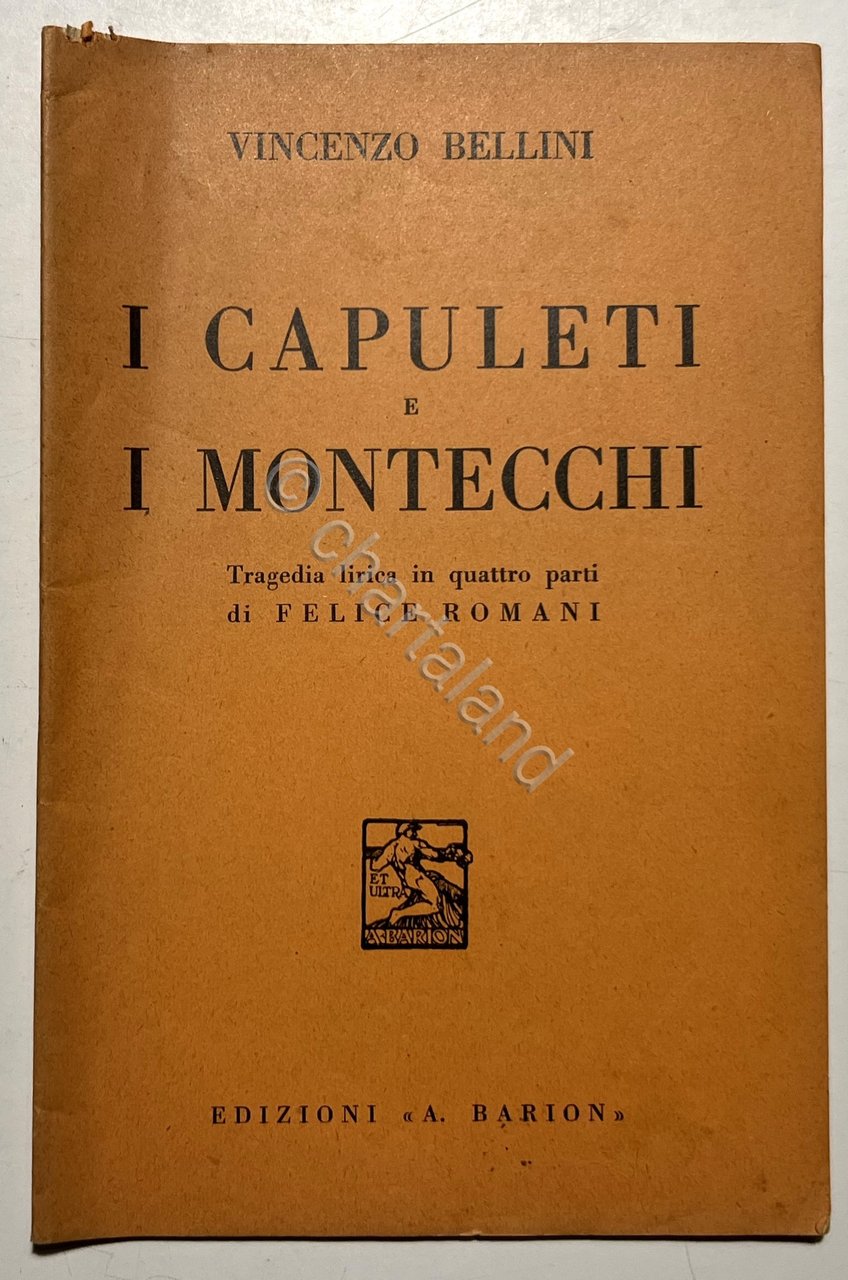 Libretto Opera - V. Bellini - I Capuleti ed i … | Immagine principale