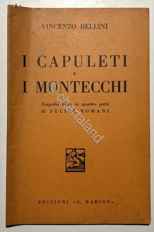 Libretto Opera - V. Bellini - I Capuleti ed i … | Immagine Gallery 2