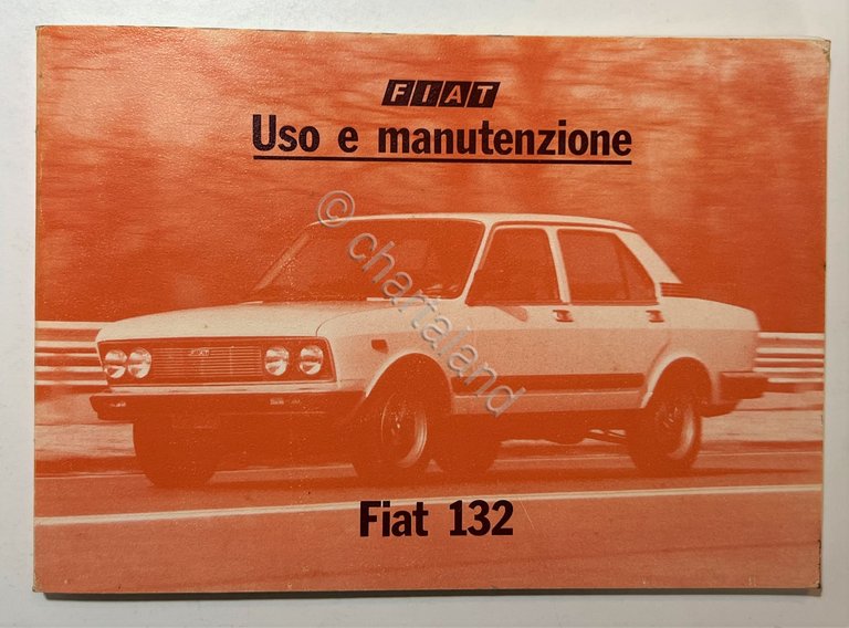 Libretto Uso e Manutenzione - FIAT 132 - ed. 1979