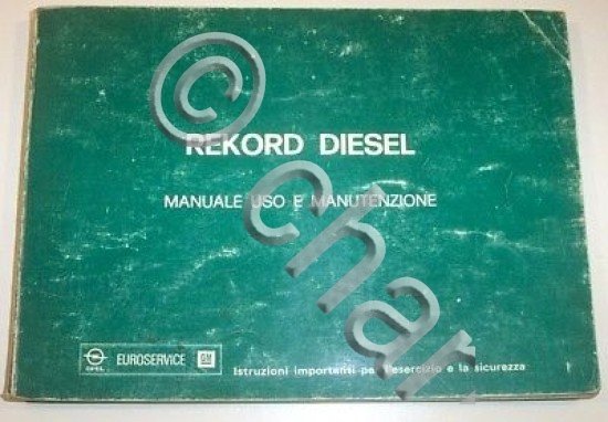 Libretto Uso Manutenzione Opel Rekord - ed. 1975