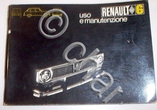 Libretto Uso Manutenzione Renault 6 - ed. 1972