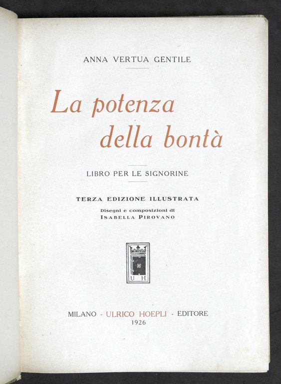 Libri ragazzi - A.Vertua Gentile - La potenza della bontà …