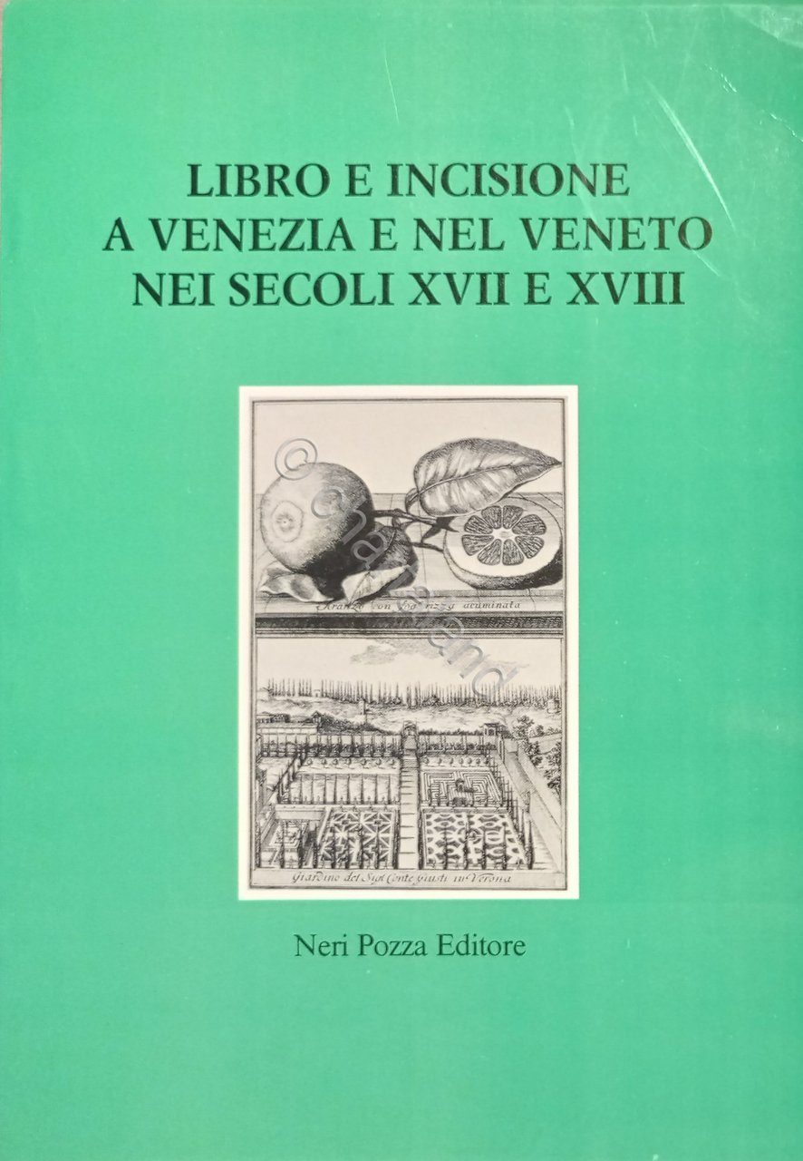 Libro e incisione a Venezia e nel Veneto nei Secoli …