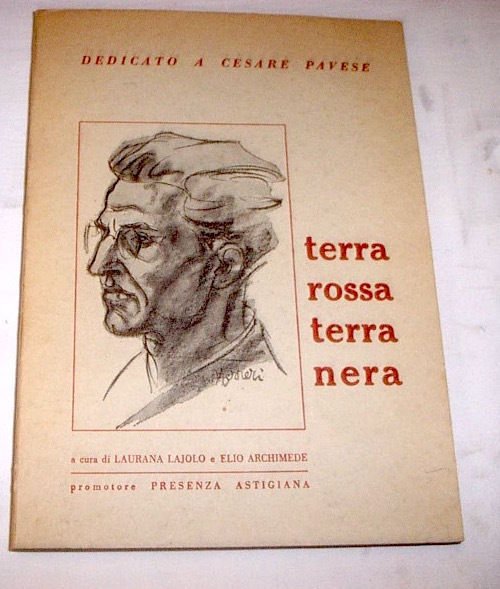 Locale Asti - Dedicato a Cesare Pavese - Terra rossa Terra nera - 1^ ed. 1964
