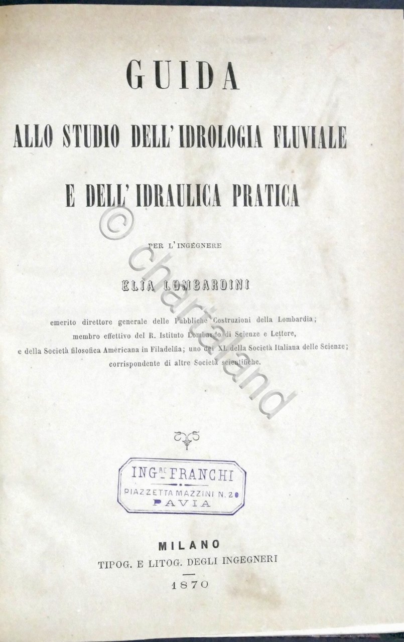 Lombardini - Guida allo studio dell'idrologia fluviale e idraulica pratica …