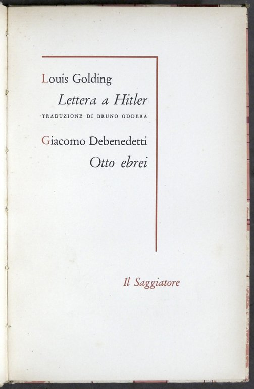 Louis Golding - Lettera a Hitler / G. Debenedetti - …