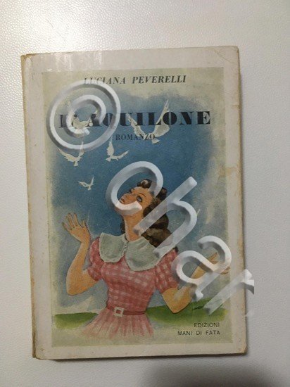 Luciana Peverelli - L'Aquilone - Ed. 1945 Mani di Fata | Immagine Gallery 2