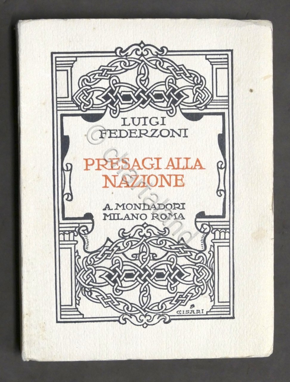 Luigi Federzoni - Presagi alla Nazione - 1^ ed. 1924 …