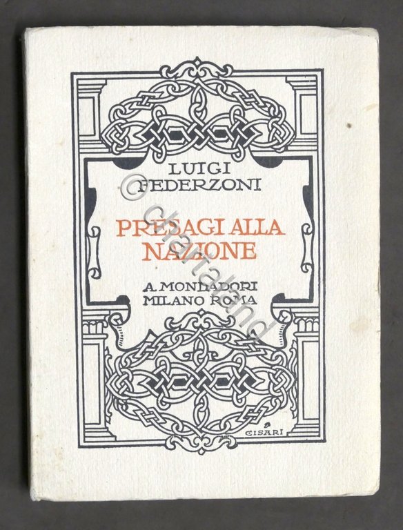 Luigi Federzoni - Presagi alla Nazione - 1^ ed. 1924 …