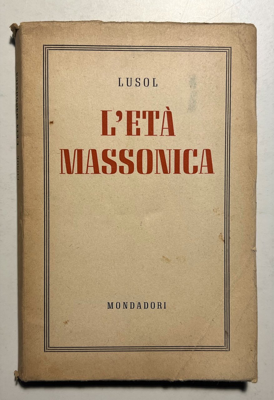 Lusol - L'Età Massonica - ed. 1944 Mondadori | Immagine principale