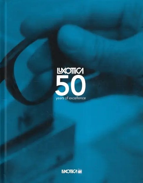 Luxottica - 50 years of excellence - ed. 2011