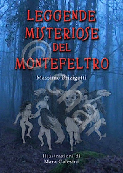 M. Brizigotti - Leggende misteriose del Montefeltro - ed. 2019 | Immagine principale
