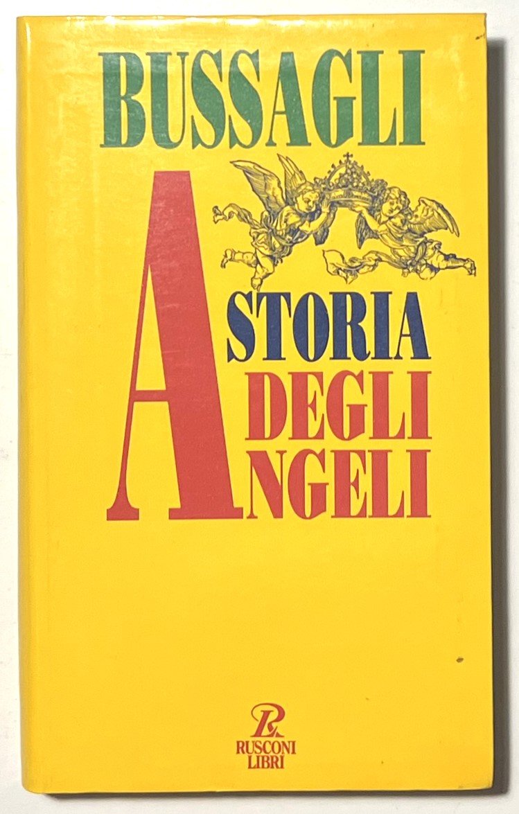M. Bussagli - Storia degli Angeli: Racconto di immagini e … | Immagine principale