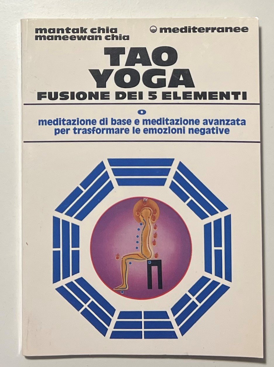 M. Chia e M. Chia - Tao Yoga: Fusione dei …