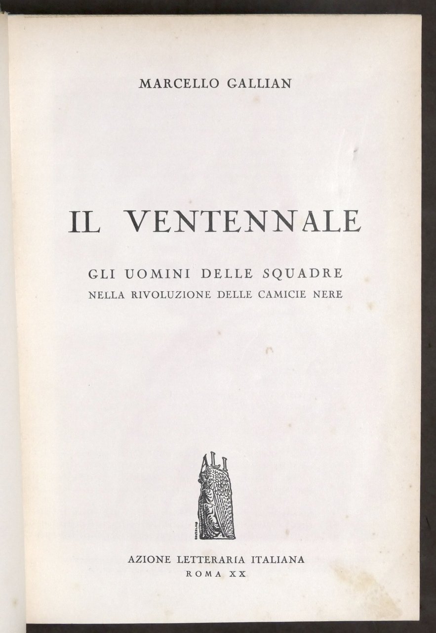 M. Gallian - Il Ventennale - 1^ ed. 1941