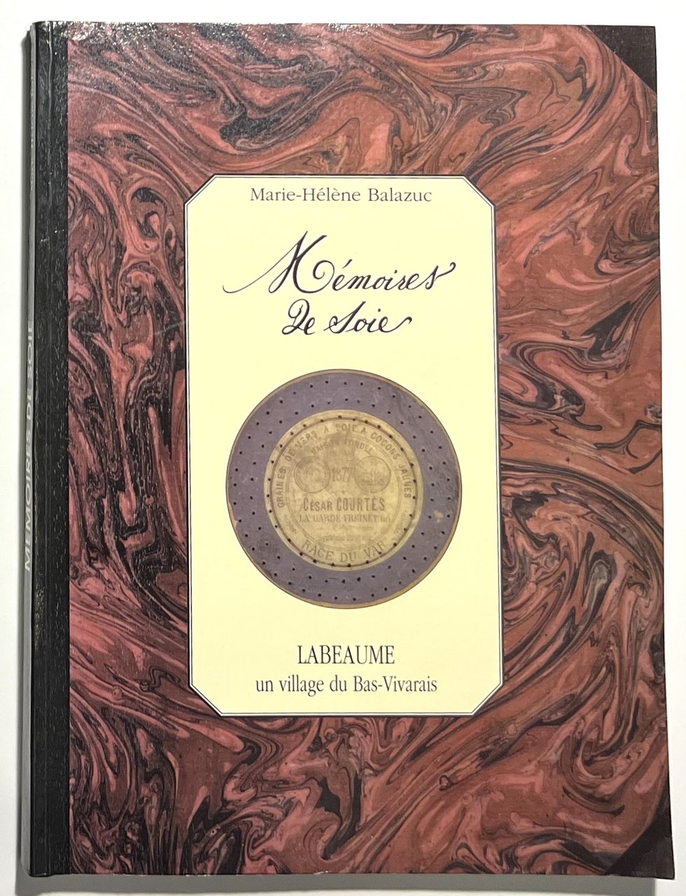 M. H. Balazuc - Mémoires de Soie: Labeaume un village … | Immagine principale
