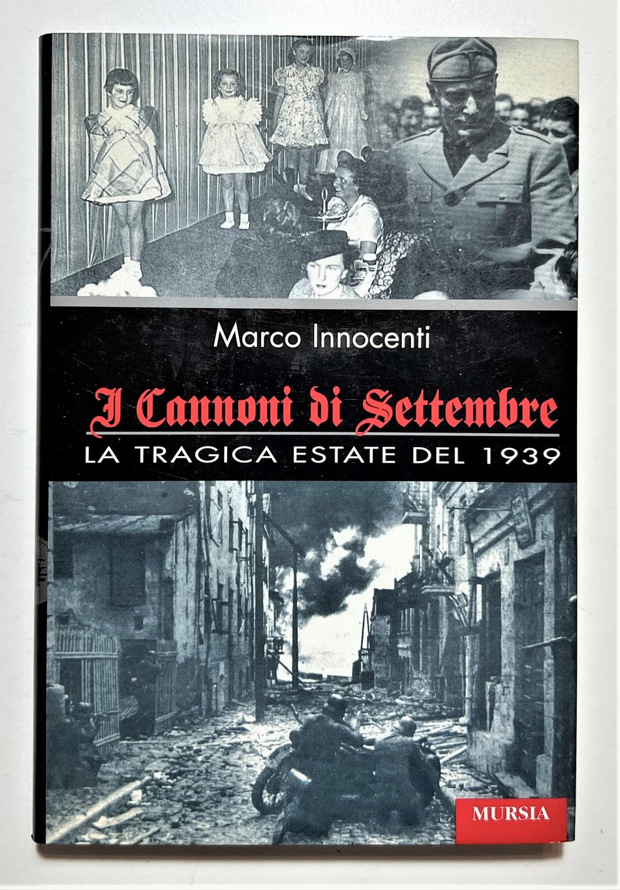 M. Innocenti - I Cannoni di Settembre: La tragica Estate …