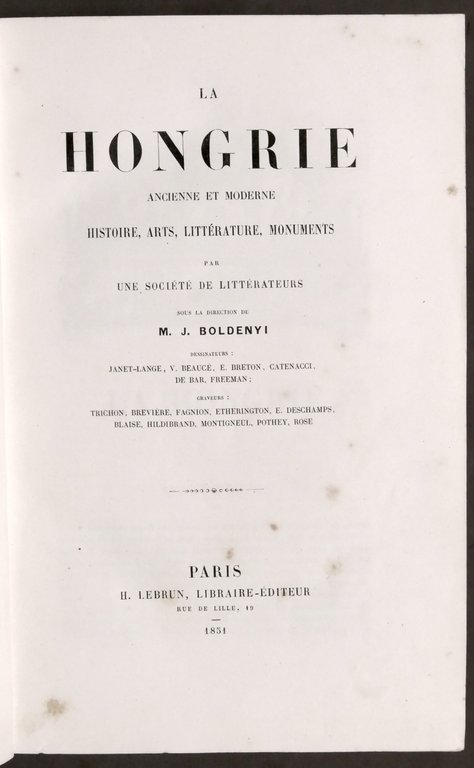 M. J. Boldenyi - La Hongrie ancienne et moderne - …
