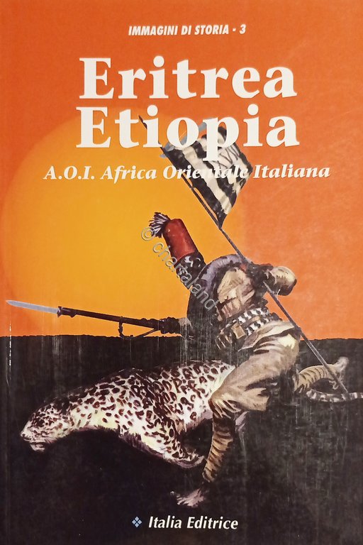 M. Lazzarini - Eritrea Etiopia: A.O.I. Africa Orientale Italiana - …