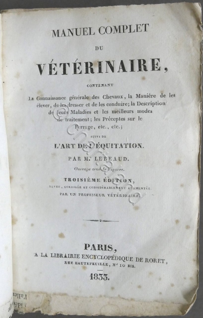 M. Lebeaud - Manuel Complet du Veterinaire - ed. 1833