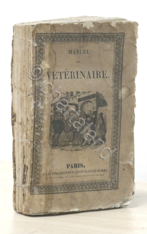 M. Lebeaud - Manuel Complet du Veterinaire - ed. 1833