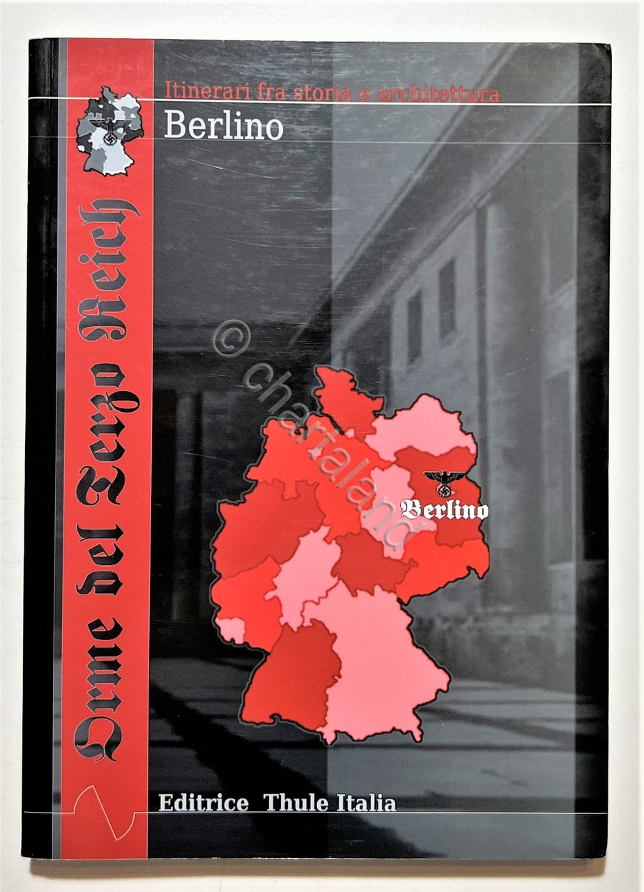 M. Linguardo - Orme del Terzo Reich: Berlino - ed. …