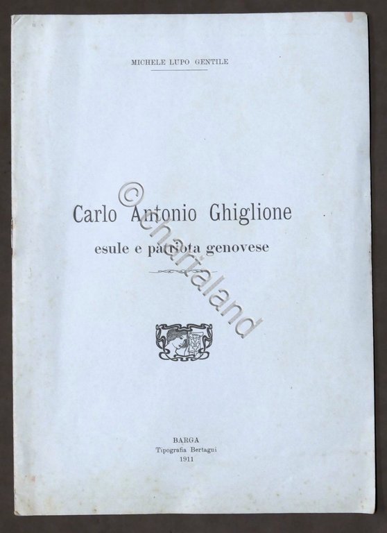 M. Lupo Gentile - Carlo Antonio Ghiglione esule e patriota …