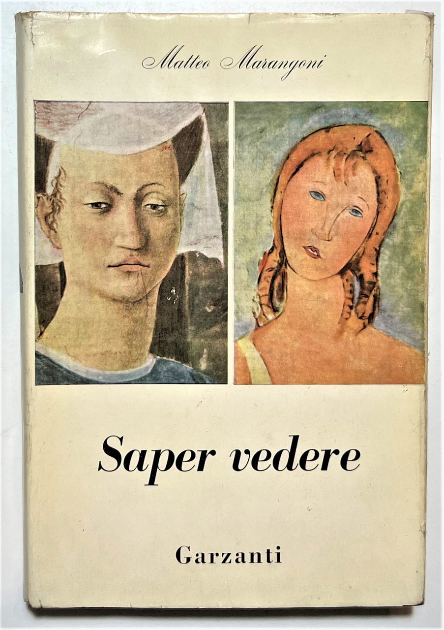 M. Marangoni - Saper vedere: Come si guarda un'opera d'arte …