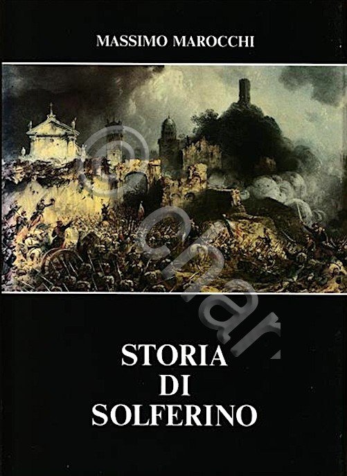 M. Marocchi - Storia di Solferino - 1^ ed. 1984