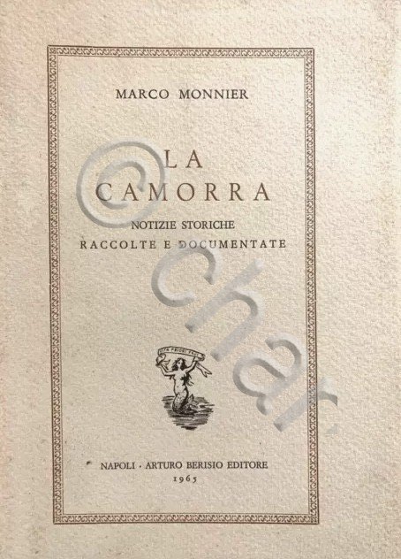 M. Monnier - La camorra - Notizie storiche raccolte e …