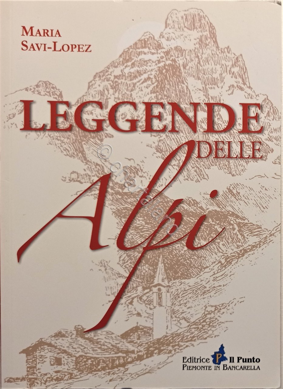 M. Savi-Lopez - Leggende delle Alpi - ed. 2014